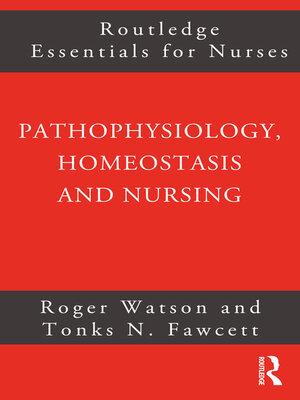 cover image of Pathophysiology, Homeostasis and Nursing